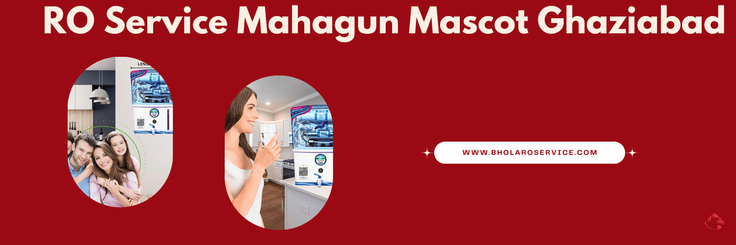 RO Service Mahagun Mascot