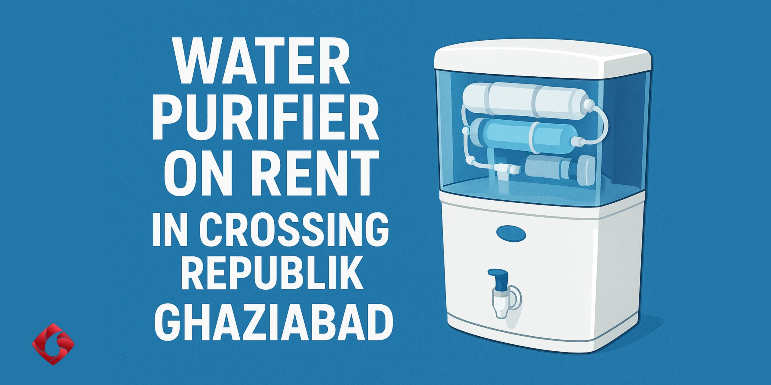 Water Purifier on Rent in Crossing Republik Ghaziabad